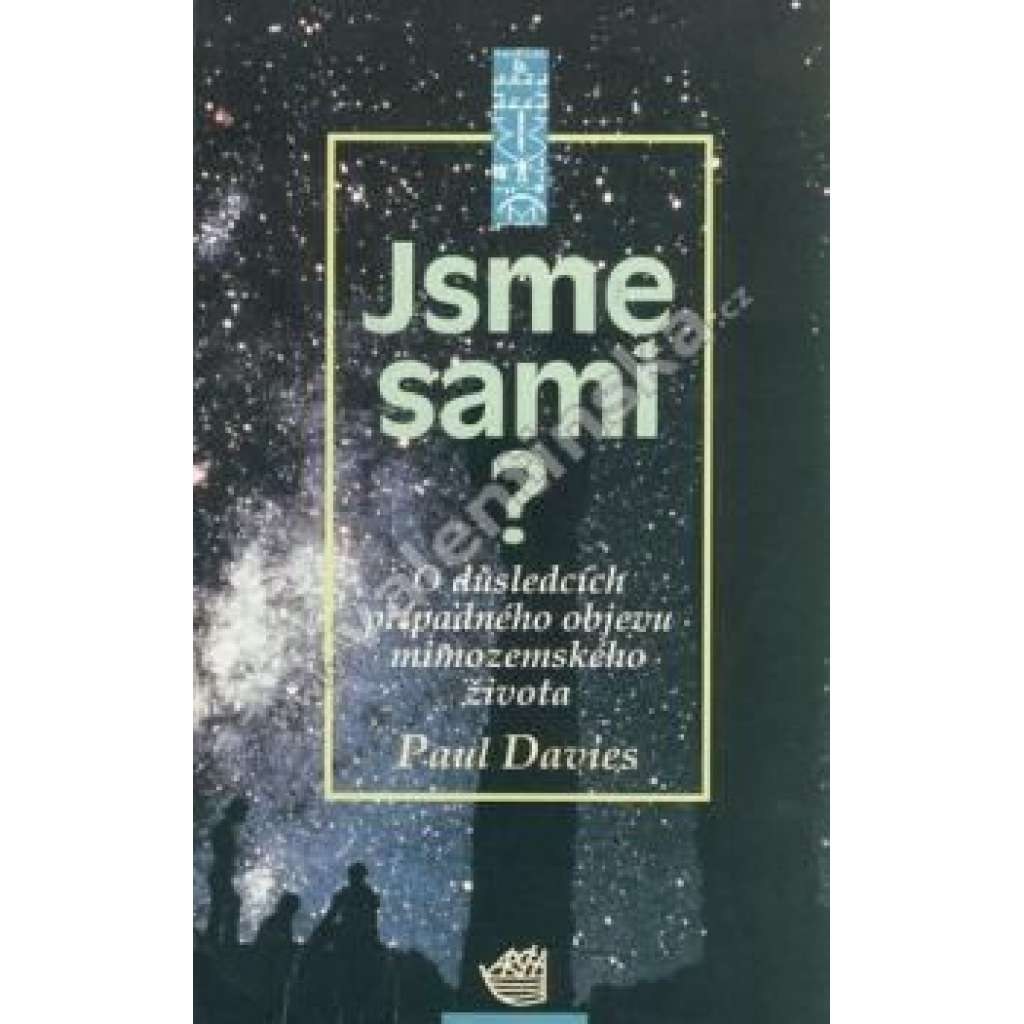 Jsme sami? O důsledcích případného objevu mimozemského života