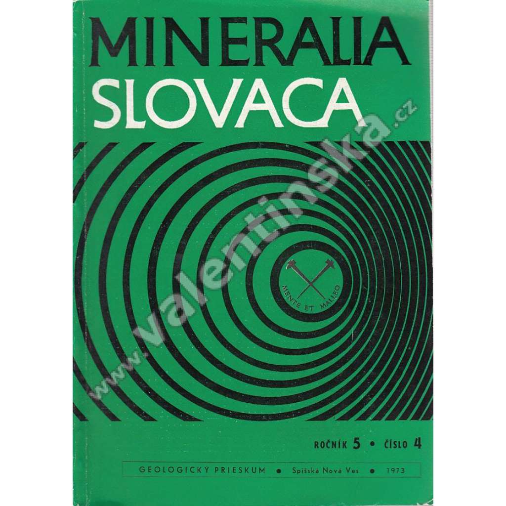 Mineralia Slovaca, roč. 5. (1973), č. 4 (časopis, geologie, Slovensko, mj. Niektoré výsledky výskumu výskytu C a O v Karpatskej oblasti; Stereológia minerálnych zrn)