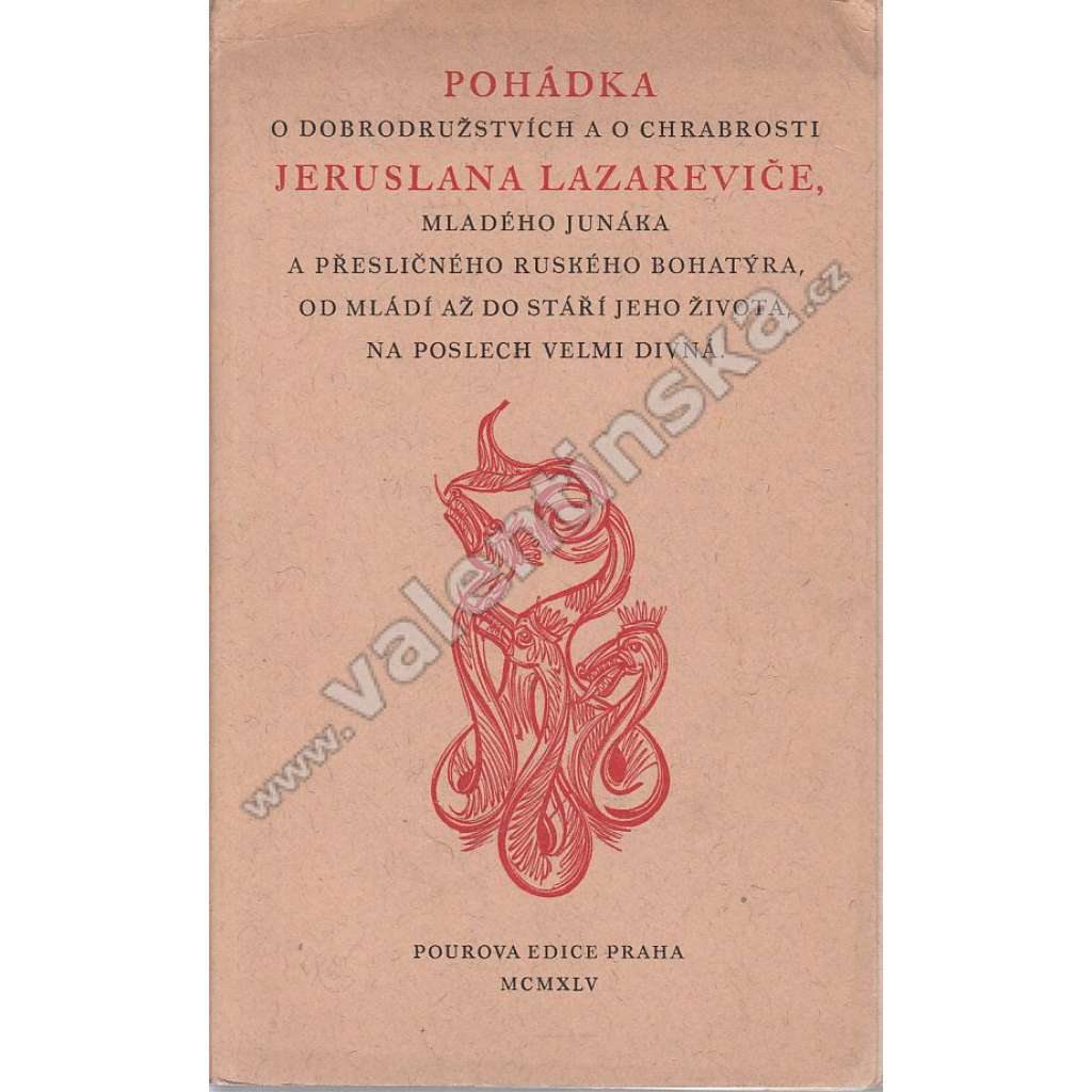 Pohádka o dobrodružstvích a o chrabrosti Jeruslana Lazareviče, mladého junáka a přesličného ruského bohatýra