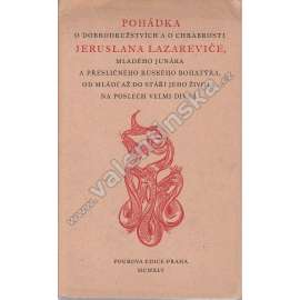 Pohádka o dobrodružstvích a o chrabrosti Jeruslana Lazareviče, mladého junáka a přesličného ruského bohatýra