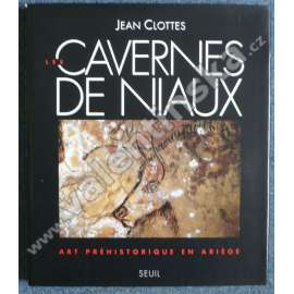 Les cavernes de Niaux (Jeskyně Niaux, archeologie, pravěké umění)