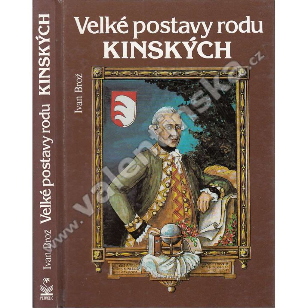 Velké postavy rodu Kinských [Kinský, Kinští, šlechta]