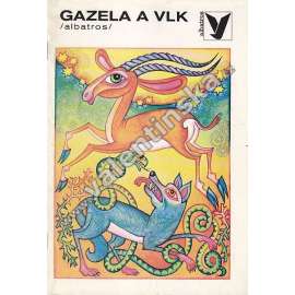 Gazela a vlk (edice: Korálky, sv. 140) [pohádka; ilustrace Leoš Konáš]