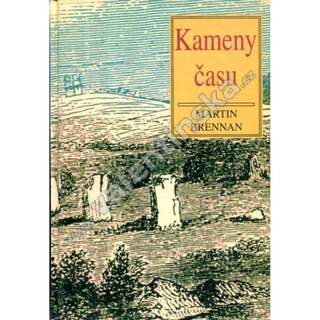 Kameny času [Kalendáře, sluneční jeskyně a mohyly]