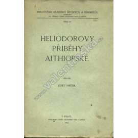 Heliodorovy příběhy Aithiopské (Bibliotéka klassiků řeckých a římských, č. 32) [antika, Řecko, příběh]