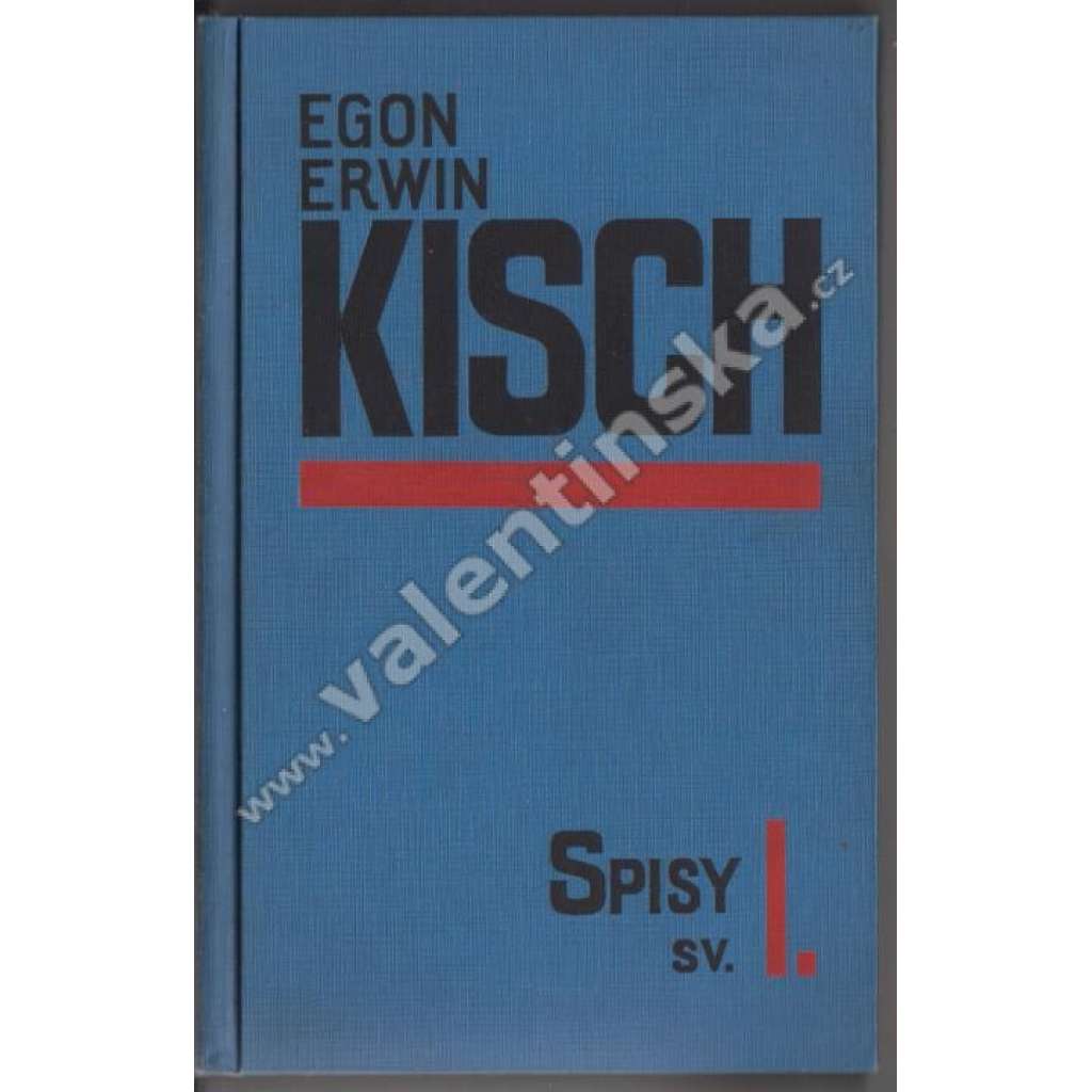 Prašná brána (Spisy Egona Erwina Kische, sv. I.) [povídky, reportáž, mj. Botičelli, Solnohrad je hlavní město, Na vorech, Po stopách Golema, Londýnská známost]