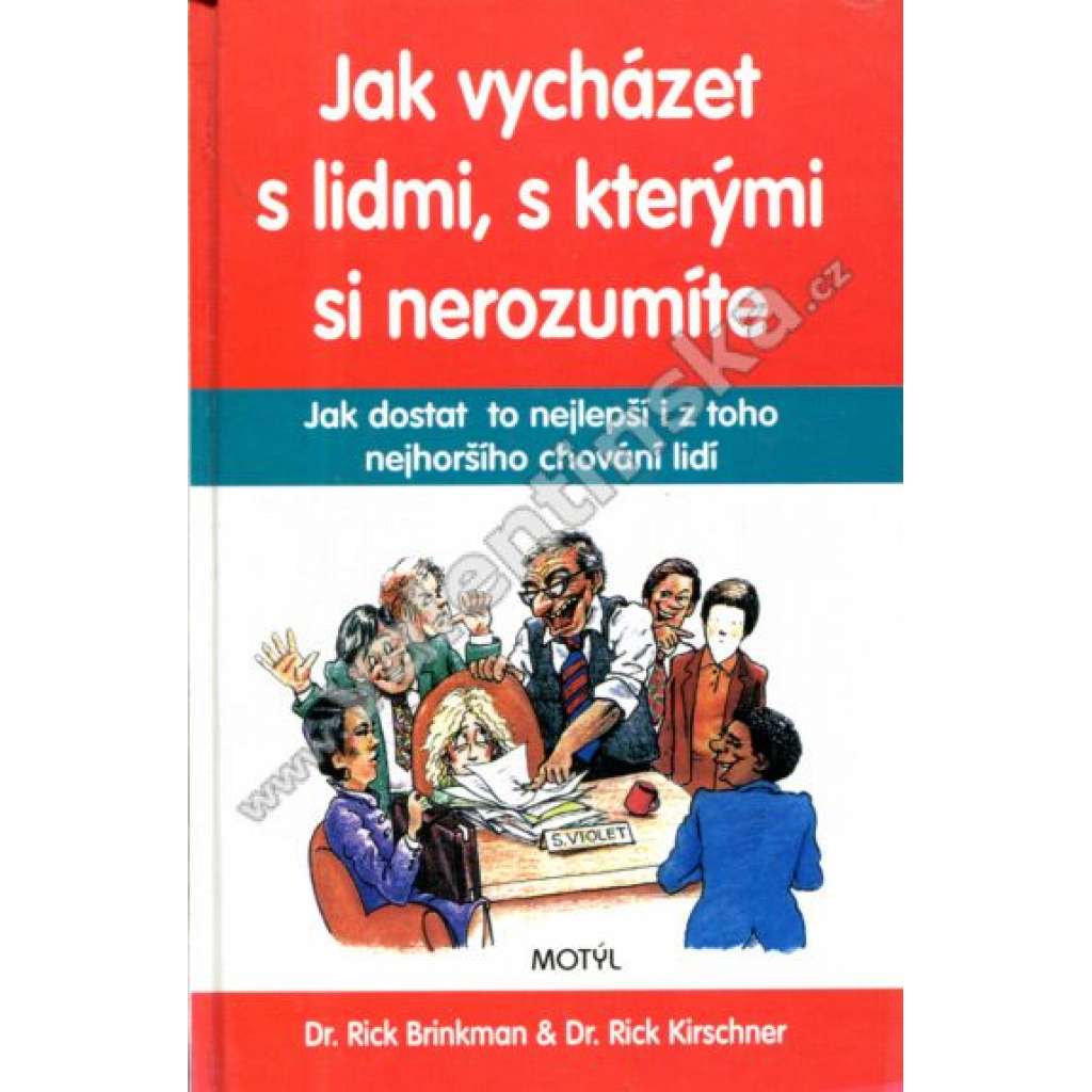 Jak vycházet s lidmi, s kterými si nerozumíte (psychologie, mezilidské vztahy, komunikace)