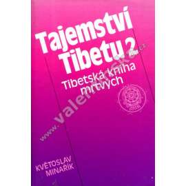 Tajemství Tibetu 2.  Tibetská kniha mrtvých