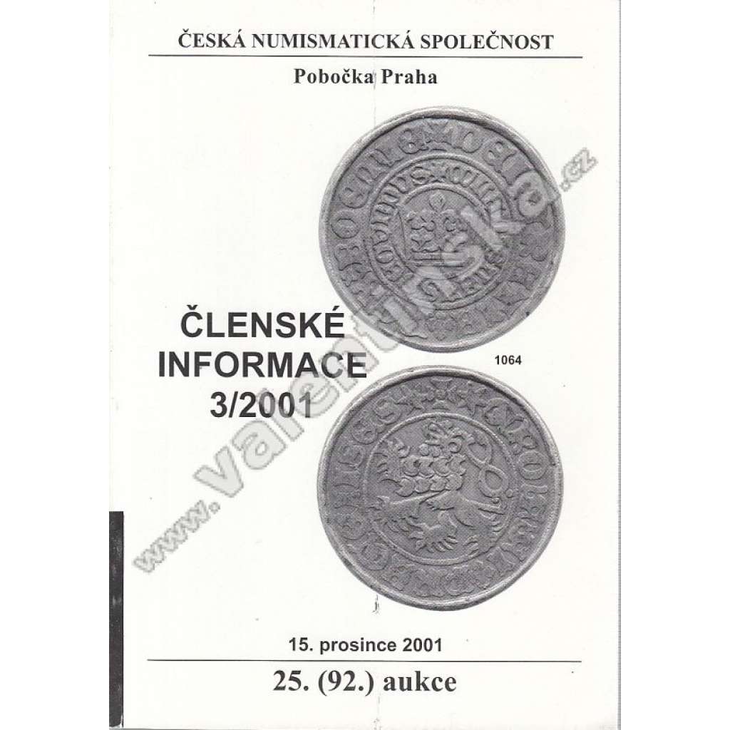 Členské informace 3/2001. Česká numismatická společnost (Numismatika, aukční katalog, mj. Krádež minci v Západočeském muzeu v Plzni, Zajímavá vymyšlená mince 2- groš)