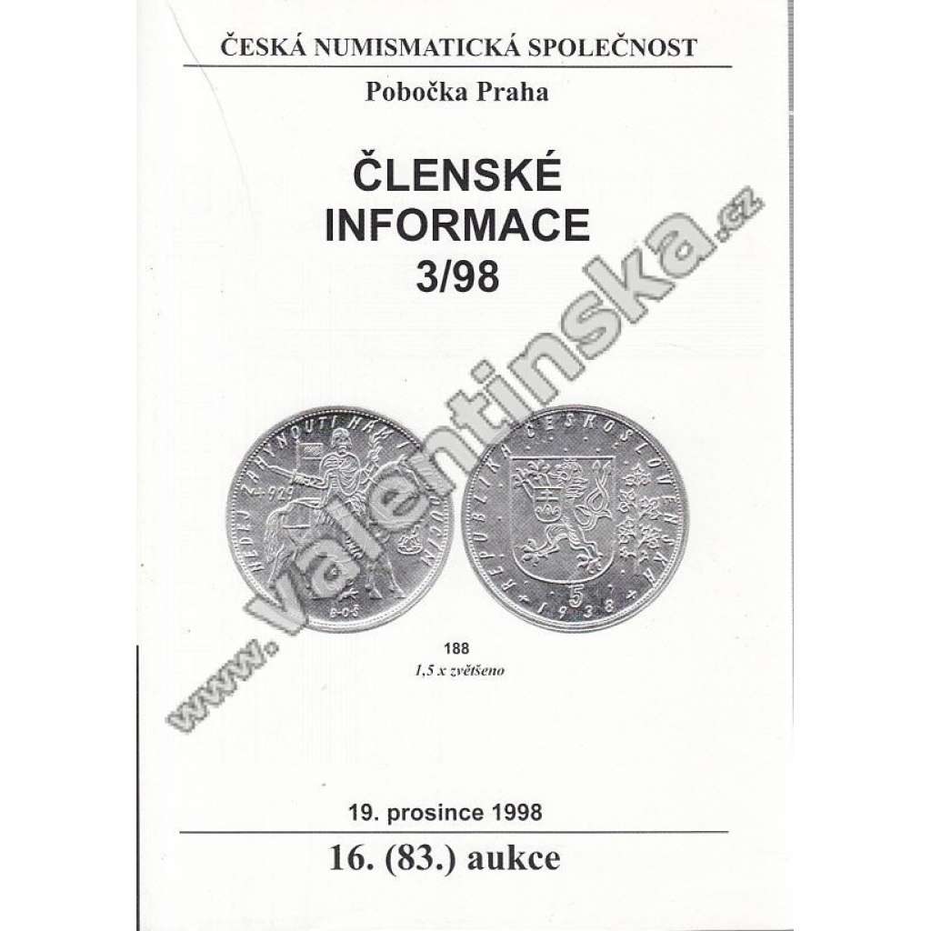 Členské informace 3/98. Česká numismatická společnost (Numismatika, aukční katalog, mj. Tzv. Paprsková koruna na římských mincích)