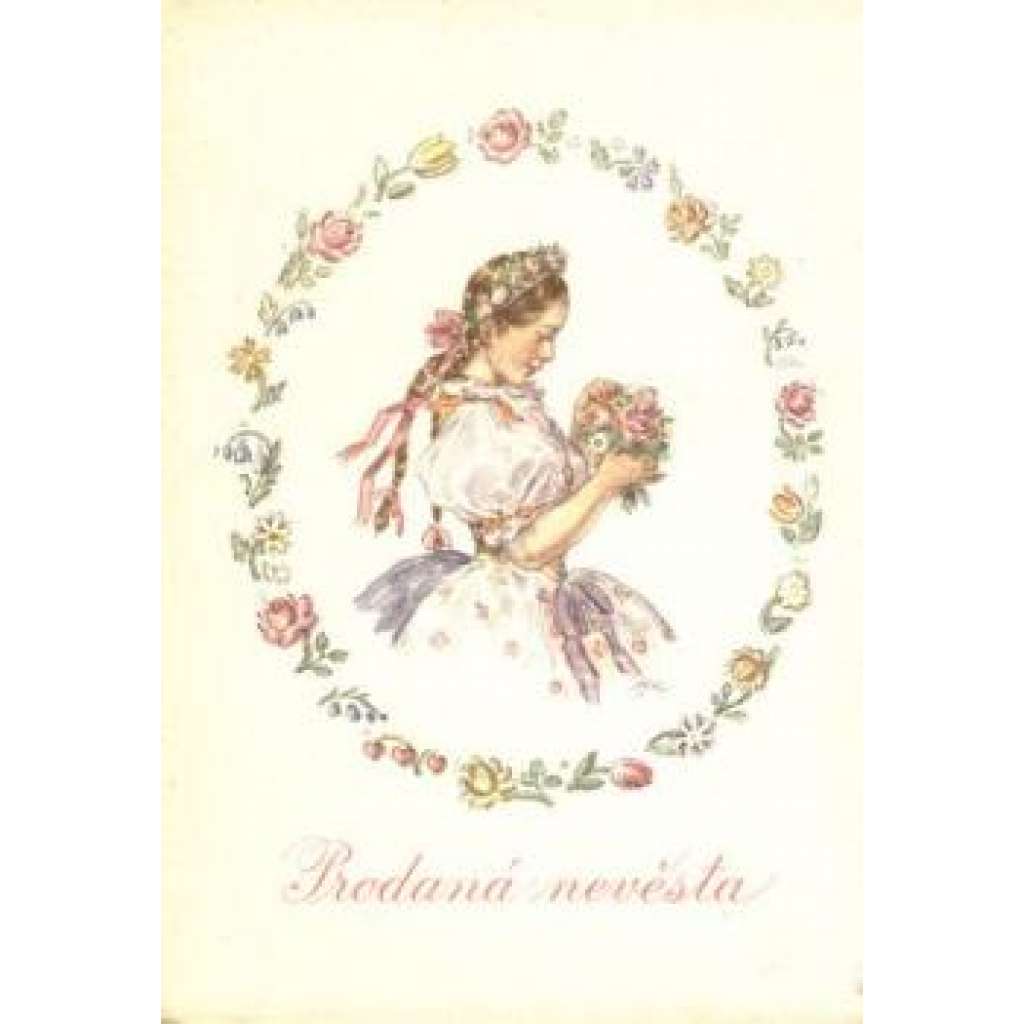 Prodaná nevěsta /Bedřich Smetana, Karel Sabina, M Fischerová-Kvěchová) Prodaná nevěsta /Bedřich Smetana, Karel Sabina, M Fischerová-Kvěchová)