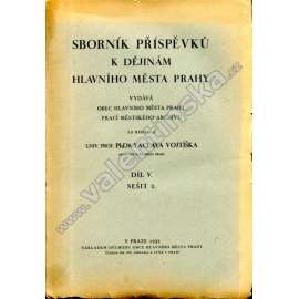 Sborník příspěvků k dějinám hlavního města Prahy, díl V., část 2. [město Praha, dějiny]