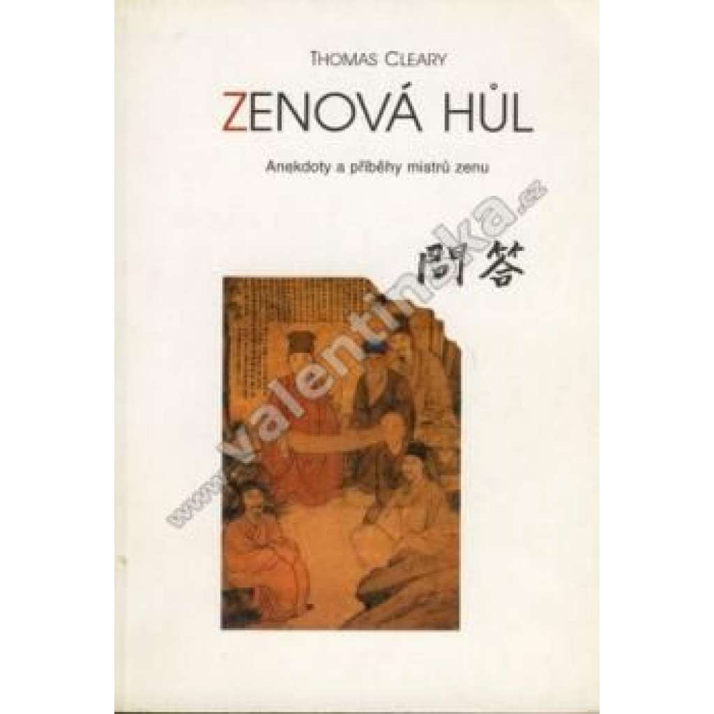 Zenová hůl. Anekdoty a příběhy mistrů zenu