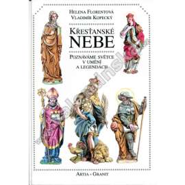 Křesťanské nebe [Poznáváne světce v umění a legendách - svatí, světci]
