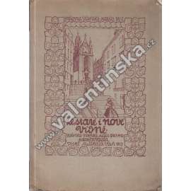 Ze staré a nové Vídně. Ročenka Vídeňské matice pro rok 1912 (Ročenka, umění, mj. Úryvky z kroniky české hudby ve Vídni, Ze srbských styků se starou Vídní)