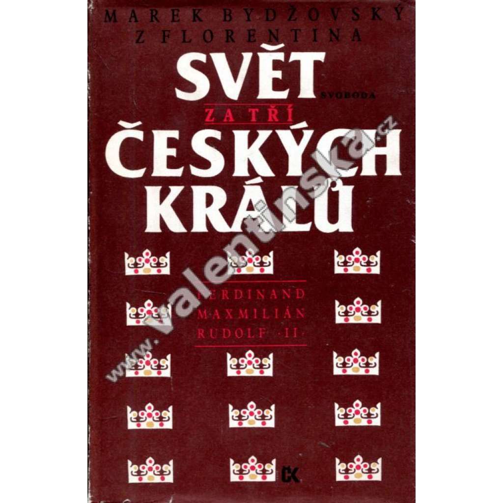 Svět za tří českých králů