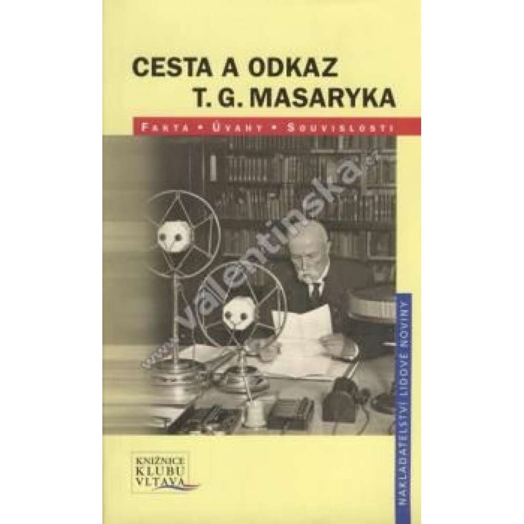 Cesta a odkaz T. G. Masaryka