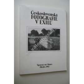 Československá fotografie v exilu (1939-1989)