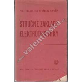 Stručné základy elektrotechniky (elektrotechnika, učebnice, mj. generátory, transformátory, motory)