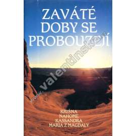 Zaváté doby se probouzejí I.