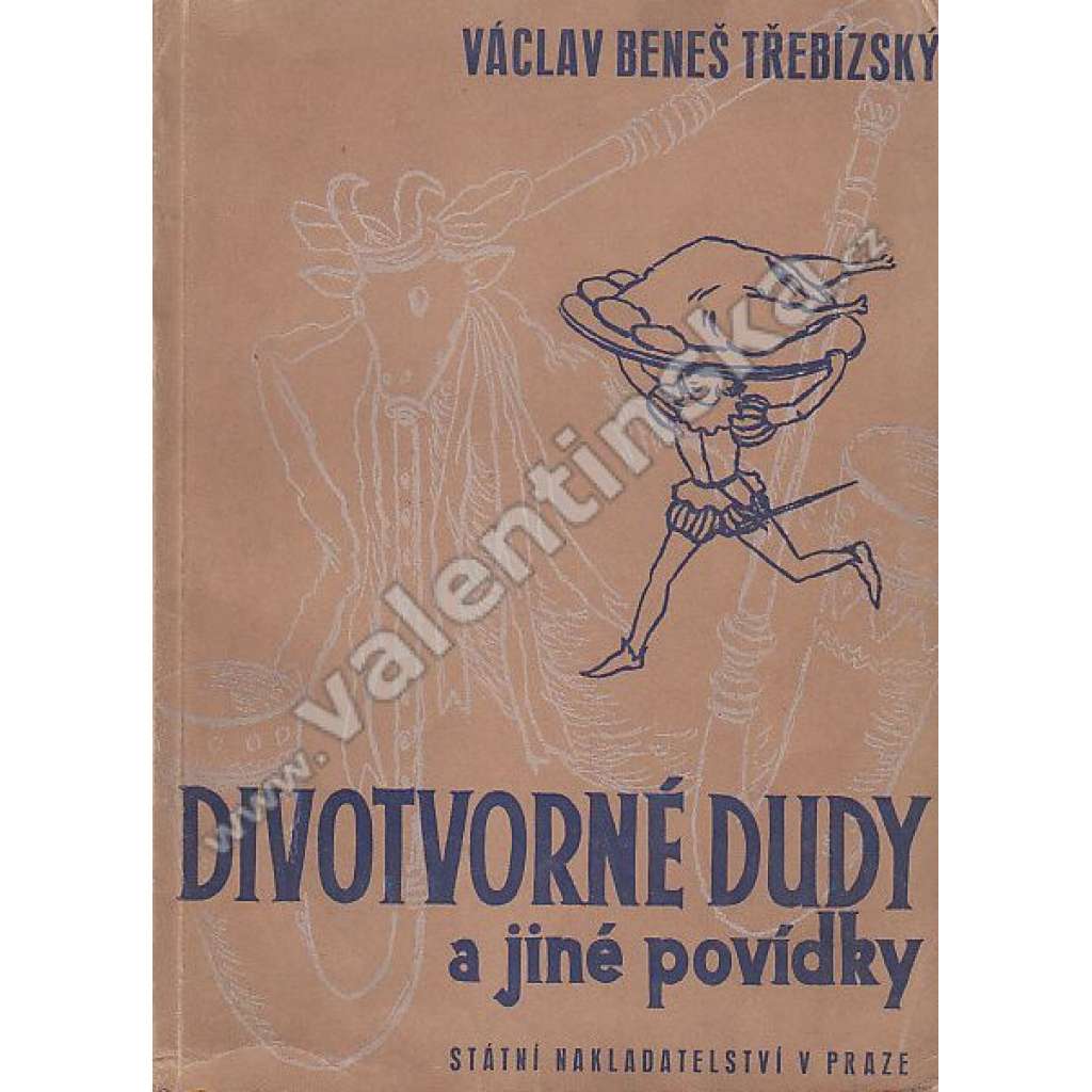 Divotvorné dudy a jiné pohádky (edice: Knihovna pro mládež Sad, sv. 65) (povídky, Královka, Krkavci, Dopis, Modlitba za vlast, Paní Kateřina Radecká z Radče a na Přemyšlení; ilustrace František Doubrava)