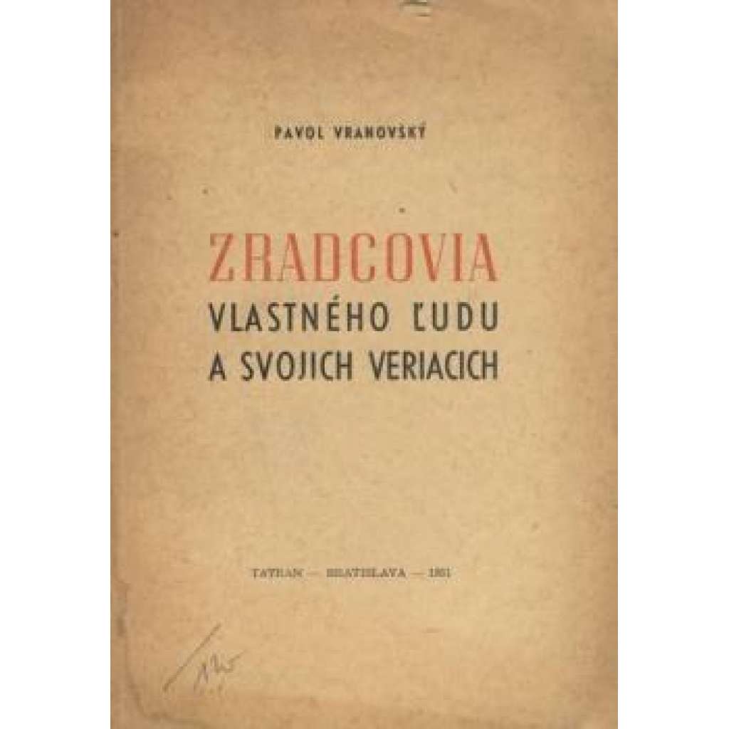 Zradcovia vlastného ĺudu a svojich veriacich