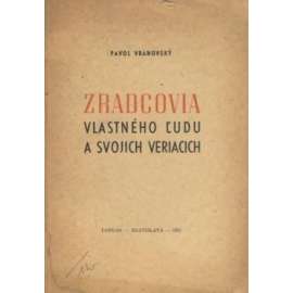 Zradcovia vlastného ĺudu a svojich veriacich