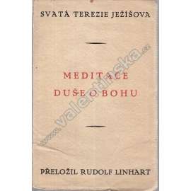 Meditace duše o Bohu (bibliofilie, křesťanská modlitba, Bůh a člověk, liturgie)