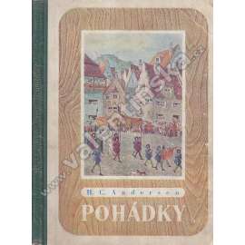 Pohádky (O statečném cínovém vojáčkovi, Čápové, Hrášková princezna, Císařovy nové šaty, Pasáček vepřů, Otakar Štáfl ilustroval)