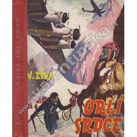 Orlí srdce. Letecký román (dobrodružství, letectví; ilustrace Miloš Novák)