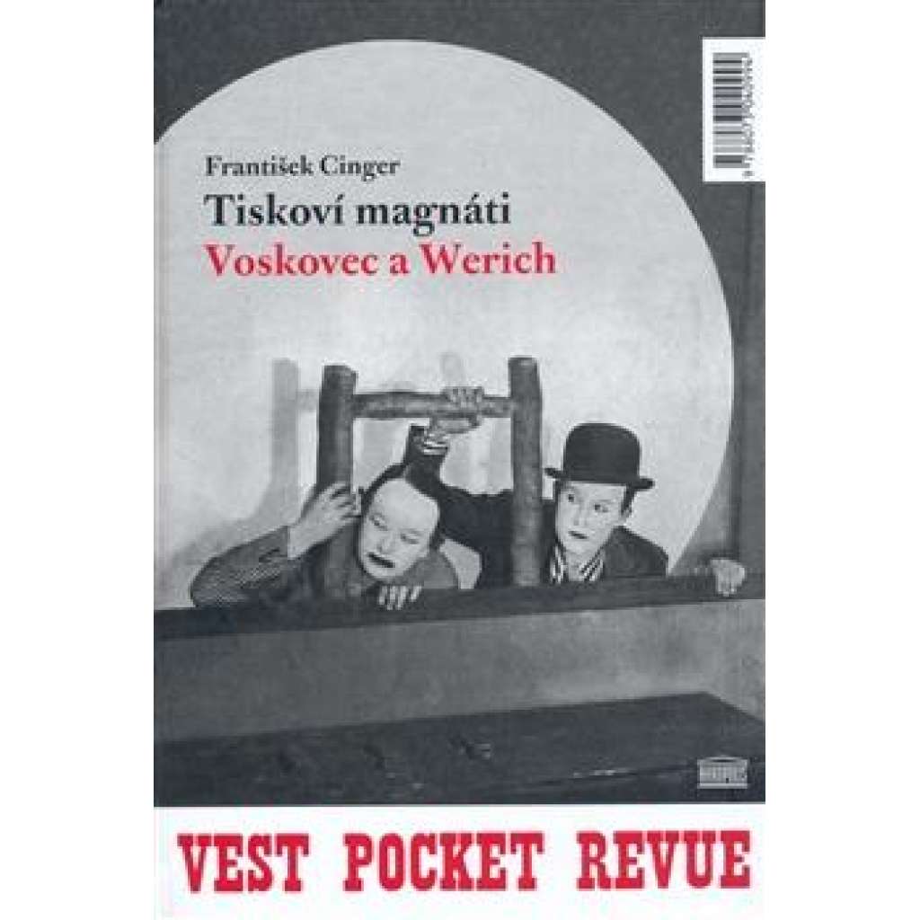 Tiskoví magnáti Voskovec a Werich - Vest Pocket Revue (Osvobozené divadlo)