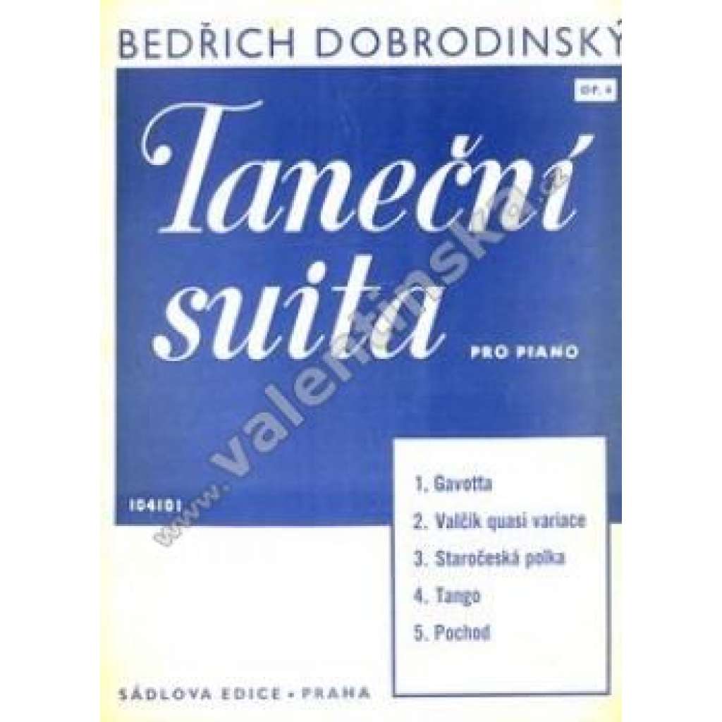 Taneční suita pro piano (noty, klavír, mj. Gavotta, Valčík quasi variace, Staročeské polka, Tango, Pochod)