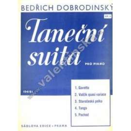 Taneční suita pro piano (noty, klavír, mj. Gavotta, Valčík quasi variace, Staročeské polka, Tango, Pochod)