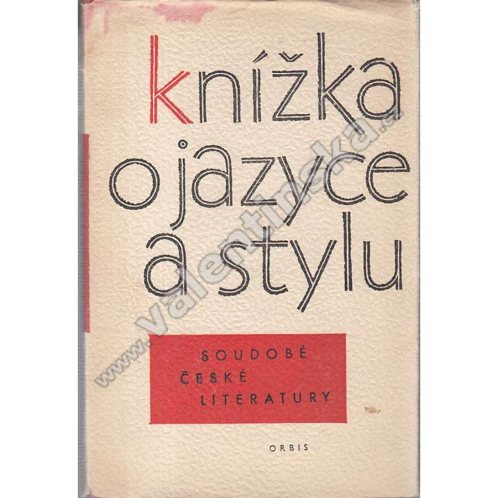 Knížka o jazyce a stylu soudobé české literatury