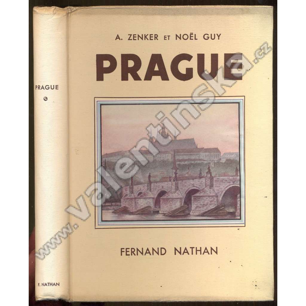 Prague. Illustrations en coleurs de Zenker (Praha, historie, architektura, fotografie, první republika)