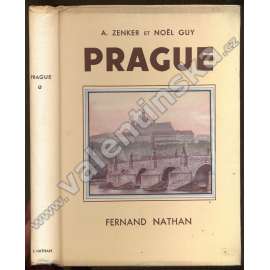 Prague. Illustrations en coleurs de Zenker (Praha, historie, architektura, fotografie, první republika)