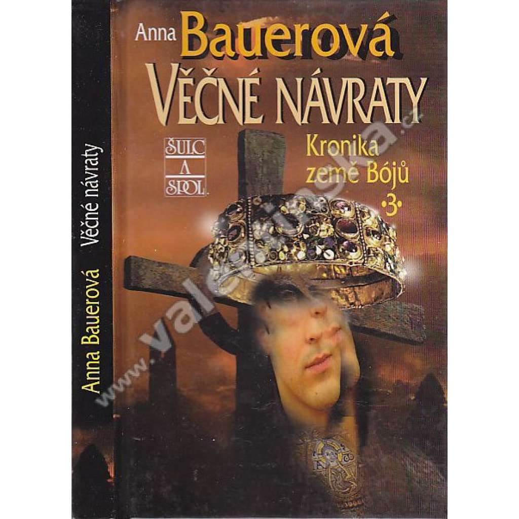 Věčné návraty. Kronika země Bójů, 3. (České dějiny, beletrie, mj. Bójové, Keltové)