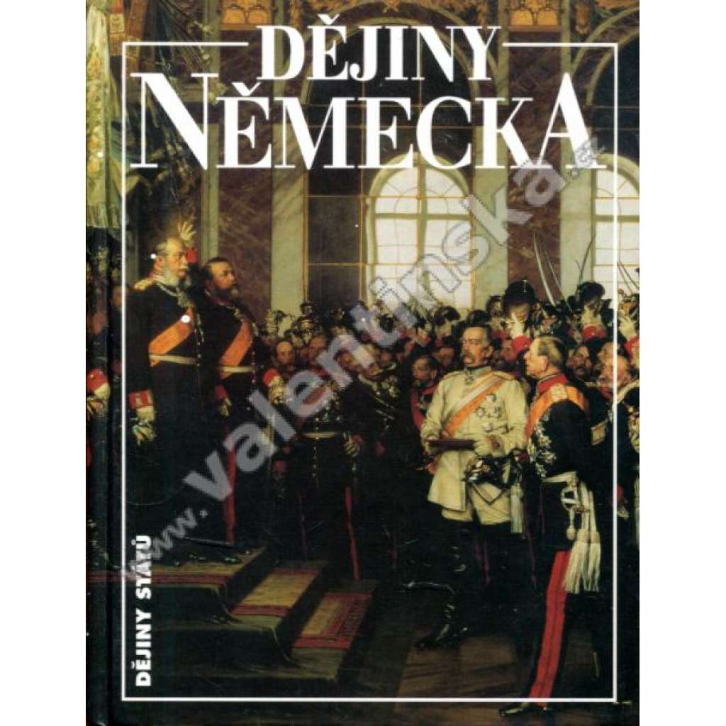 Dějiny Německa (Německo - edice Dějiny států, NLN)
