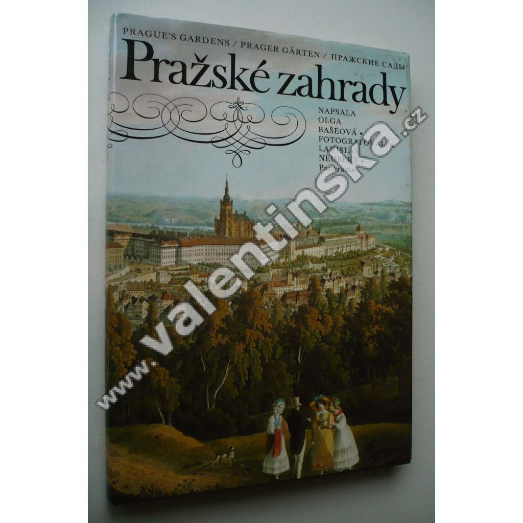 Pražské zahrady [Praha, zahradní architektura historických částí Prahy]