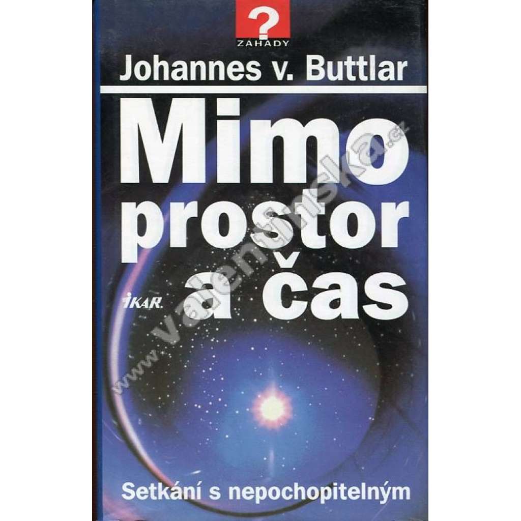 Mimo prostor a čas: Setkání s nepochopitelným