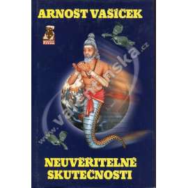 Neuvěřitelné skutečnosti. I. díl, Šokující objevy potvrzují prastaré mýty (záhady, mimozemské civilizace)