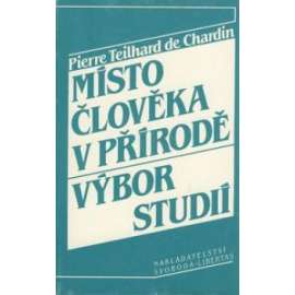 Místo člověka v přírodě. Výbor studií