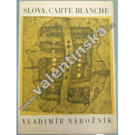 Slova, Carte Blanche