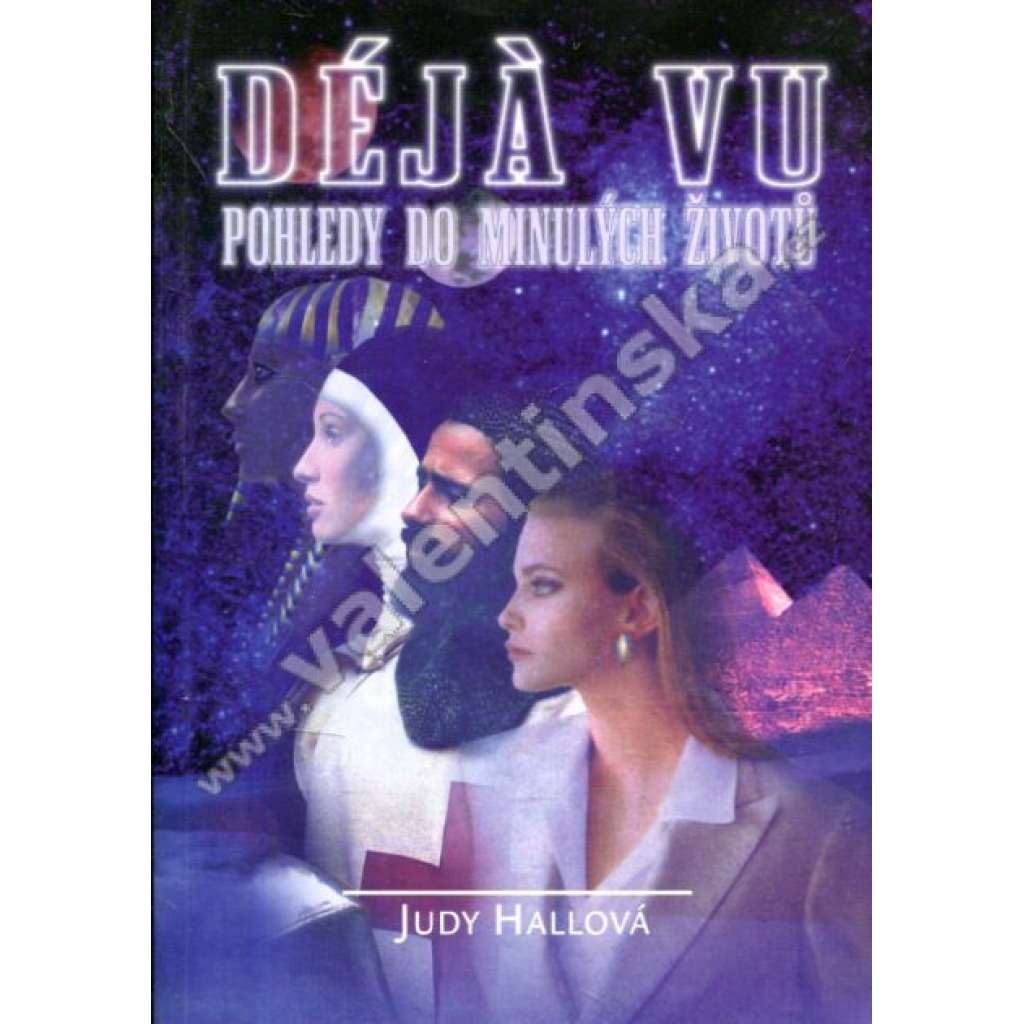 Déjá vu. Pohledy do minulých životů
