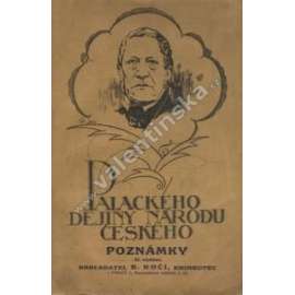 Palackého dějiny národu českého. Poznámky (České dějiny, historie)