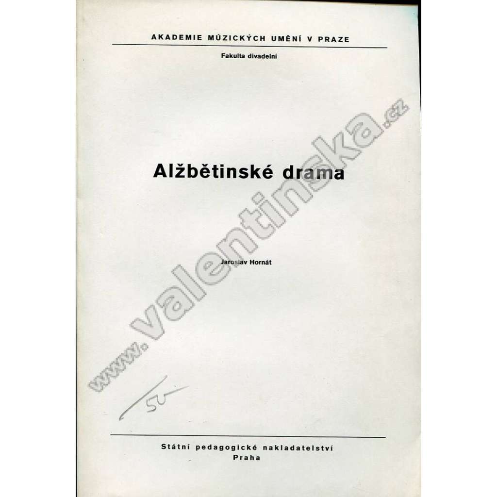 Alžbětinské drama (vysokoškolská skripta, AMU, britské drama, renesance, mj. Kronikářské hry, Marlowe, Shakespeare, Jonson, Dekker, T, Heywwod)