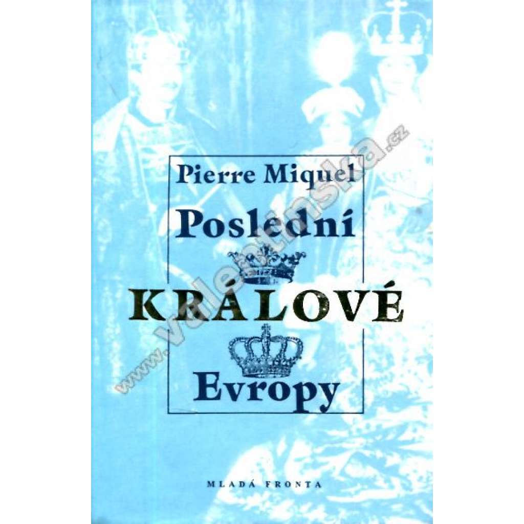 Poslední králové Evropy