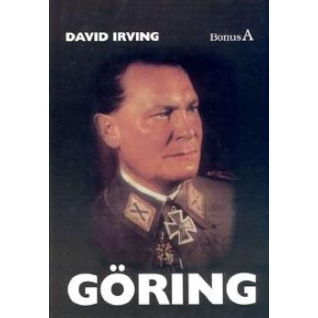 Göring (nacismus, fašismus, 2. sv. válka) Göring (nacismus, fašismus, 2. sv. válka)