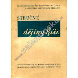 Stručné dějiny Říše. Učebnice dějepisu pro žactvo škol hlavních a nejvyššího stupně škol obecných (učebnice, Německo, historie, nacionalismus, druhá světová válka, protektorát)