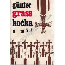 Kočka a myš [Günter Grass; novela, druhá světová válka, mj. Gdaňská trilogie; obálka Zbyněk Sekal]